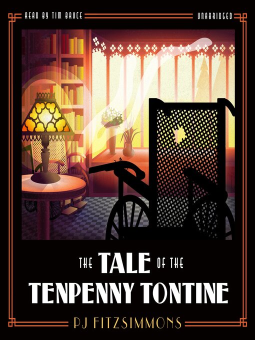 Title details for The Tale of the Tenpenny Tontine by PJ Fitzsimmons - Available